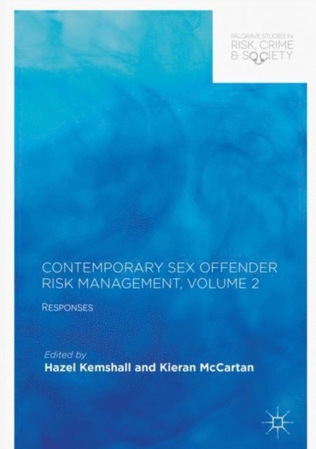 Kieran McCartan, Hazel Kemshall - Contemporary Sex Offender Risk Management, Volume II, E-bok