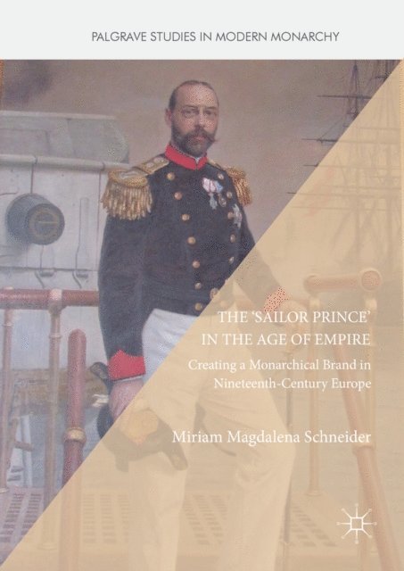 Miriam Magdalena Schneider - 'Sailor Prince' in the Age of Empire, E-bok