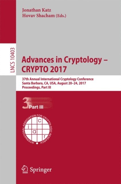 Hovav Shacham, Jonathan Katz - Advances in Cryptology - CRYPTO 2017, E-bok