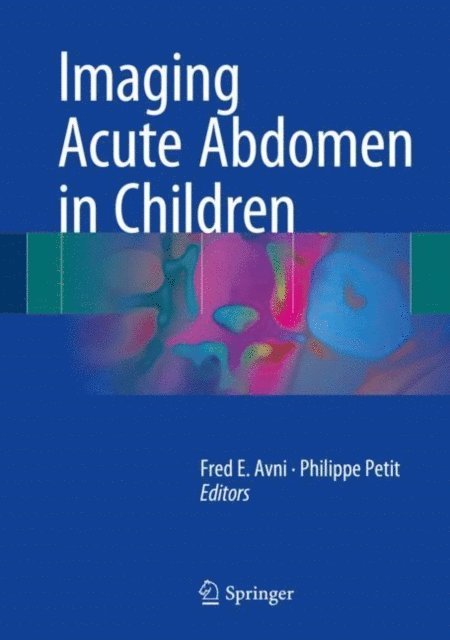 Philippe Petit, Fred E. Avni - Imaging Acute Abdomen in Children, E-bok