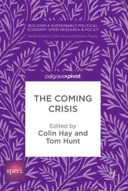 Tom Hunt, Colin Hay - Coming Crisis, E-bok