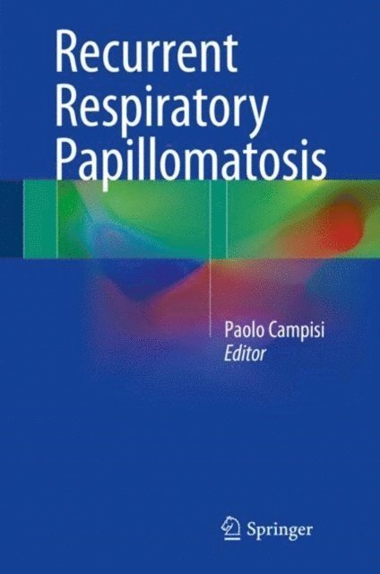 Paolo Campisi - Recurrent Respiratory Papillomatosis, E-bok