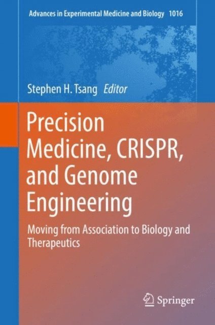 Stephen H. Tsang - Precision Medicine, CRISPR, and Genome Engineering, E-bok