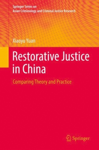 Xiaoyu Yuan - Restorative Justice in China, E-bok
