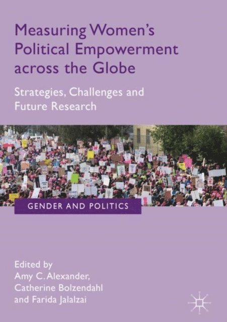 Farida Jalalzai, Catherine Bolzendahl, Amy C. Alexander - Measuring Women's Political Empowerment across the Globe, E-bok
