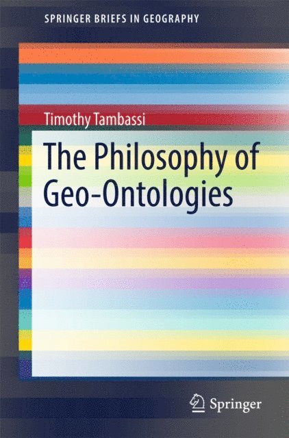 Timothy Tambassi - Philosophy of Geo-Ontologies, E-bok