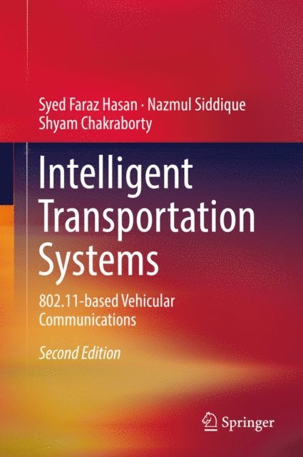 Shyam Chakraborty, Nazmul Siddique, Syed Faraz Hasan - Intelligent Transportation Systems, E-bok