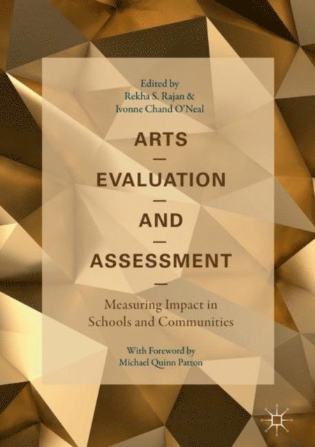 Ivonne Chand O'Neal, Rekha S. Rajan - Arts Evaluation and Assessment, E-bok