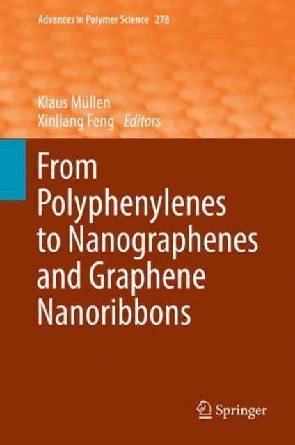 Xinliang Feng, Klaus Mullen - From Polyphenylenes to Nanographenes and Graphene Nanoribbons, E-bok