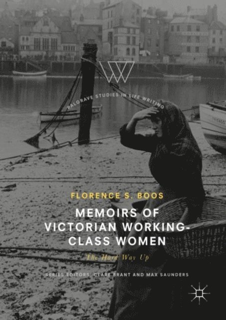 Florence s. Boos - Memoirs of Victorian Working-Class Women, E-bok