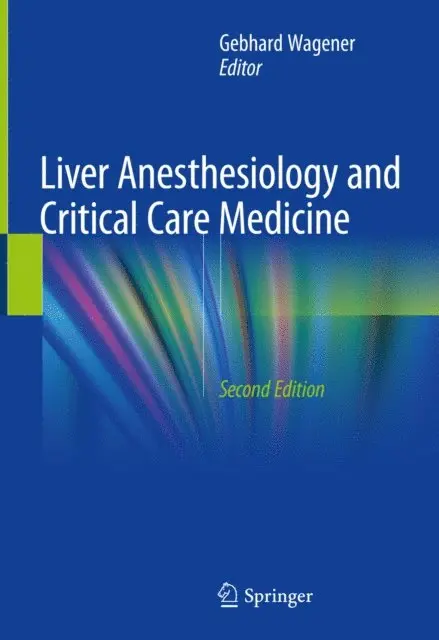 Gebhard Wagener - Liver Anesthesiology and Critical Care Medicine, E-bok. Tillgänglighet: Lägg i varukorg