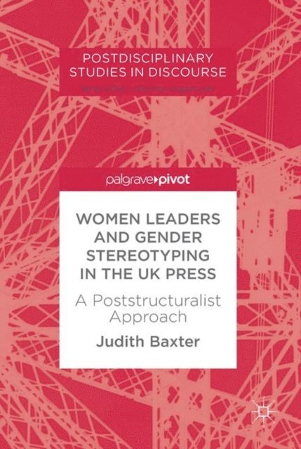 Judith Baxter - Women Leaders and Gender Stereotyping in the UK Press, E-bok