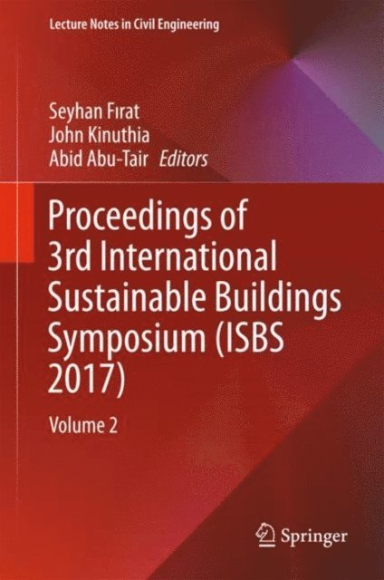 Abid Abu-Tair, John Kinuthia, Seyhan Firat - Proceedings of 3rd International Sustainable Buildings Symposium (ISBS 2017), E-bok