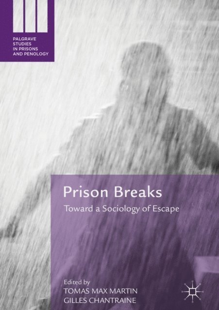 Gilles Chantraine, Tomas Max Martin - Prison Breaks, E-bok
