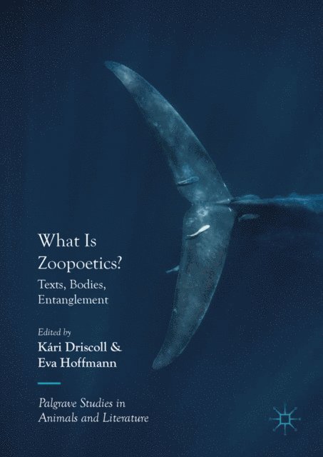 Eva Hoffmann, Kari Driscoll - What Is Zoopoetics?, E-bok