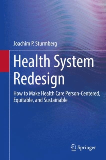 Joachim P. Sturmberg - Health System Redesign, E-bok. Tillgänglighet: Lägg i varukorg