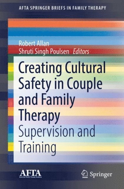 Shruti Singh Poulsen, Robert Allan - Creating Cultural Safety in Couple and Family Therapy, E-bok