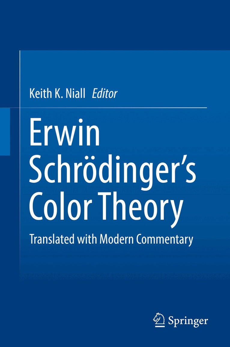Keith K. Niall - Erwin Schrödinger's Color Theory, Inbunden