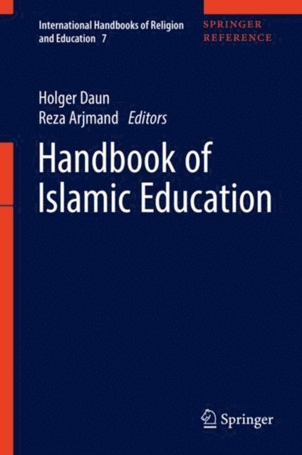 Reza Arjmand, Holger Daun - Handbook of Islamic Education, E-bok