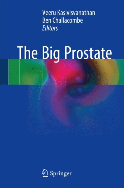 Ben Challacombe, Veeru Kasivisvanathan - Big Prostate, E-bok