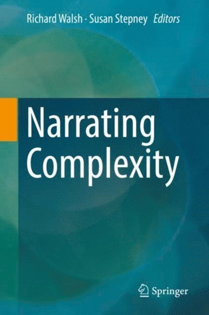 Susan Stepney, Richard Walsh - Narrating Complexity, E-bok