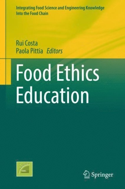 Paola Pittia, Rui Costa - Food Ethics Education, E-bok