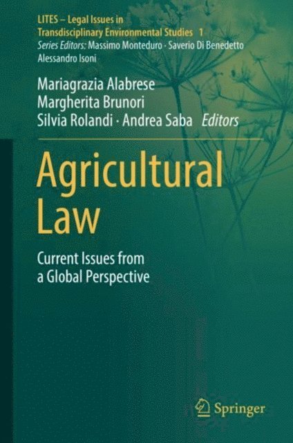 Andrea Saba, Silvia Rolandi, Margherita Brunori, Mariagrazia Alabrese - Agricultural Law, E-bok