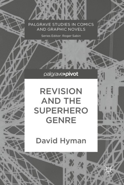 David Hyman - Revision and the Superhero Genre, E-bok