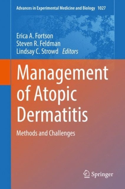 Lindsay C. Strowd, Steven R. Feldman, Erica A. Fortson - Management of Atopic Dermatitis, E-bok