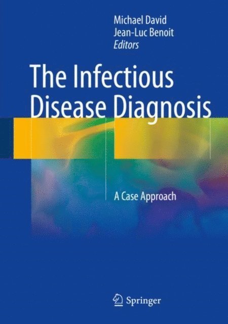 Jean-Luc Benoit, Michael David - Infectious Disease Diagnosis, E-bok