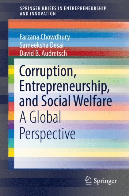 David B. Audretsch, Sameeksha Desai, Farzana Chowdhury - Corruption, Entrepreneurship, and Social Welfare, E-bok
