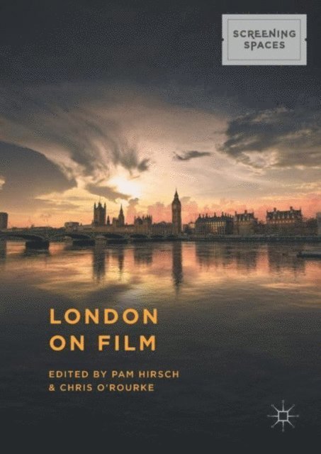 Chris O'Rourke, Pam Hirsch - London on Film, E-bok
