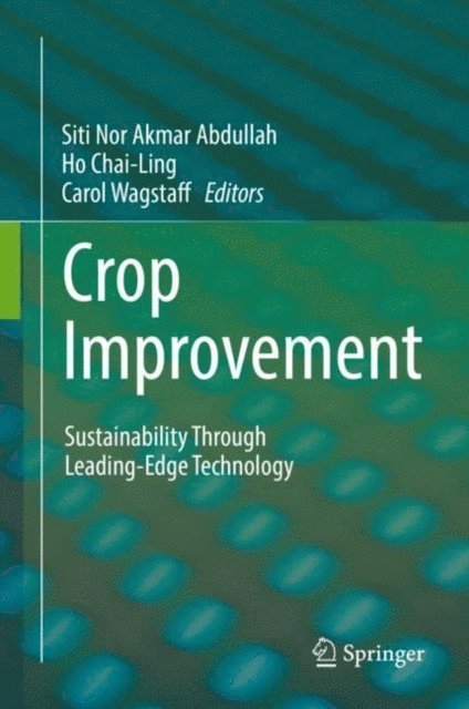 Carol Wagstaff, Ho Chai-Ling, Siti Nor Akmar Abdullah - Crop Improvement, E-bok