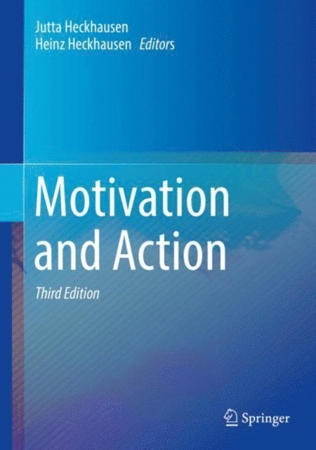 Heinz Heckhausen, Jutta Heckhausen - Motivation and Action, E-bok