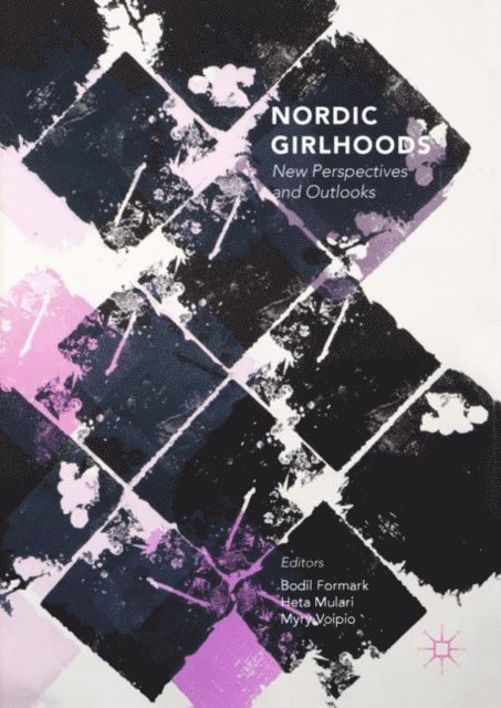 Myry Voipio, Heta Mulari, Bodil Formark - Nordic Girlhoods, E-bok
