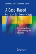 Case-Based Guide to Eye Pain