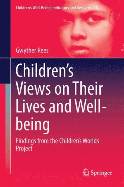 Gwyther Rees - Children's Views on Their Lives and Well-being, E-bok