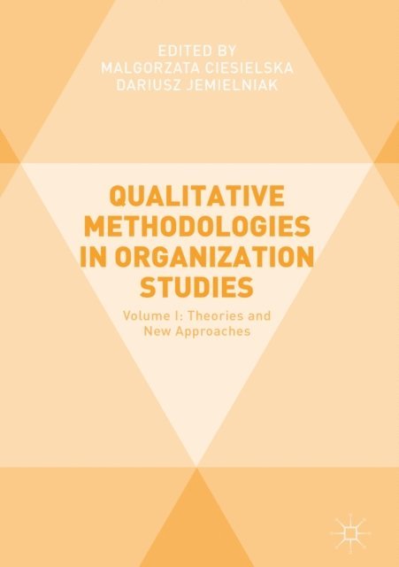 Dariusz Jemielniak, Malgorzata Ciesielska - Qualitative Methodologies in Organization Studies, E-bok