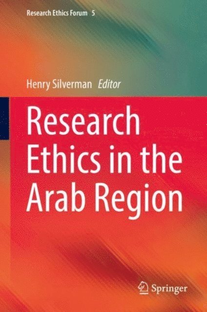 Henry Silverman - Research Ethics in the Arab Region, E-bok