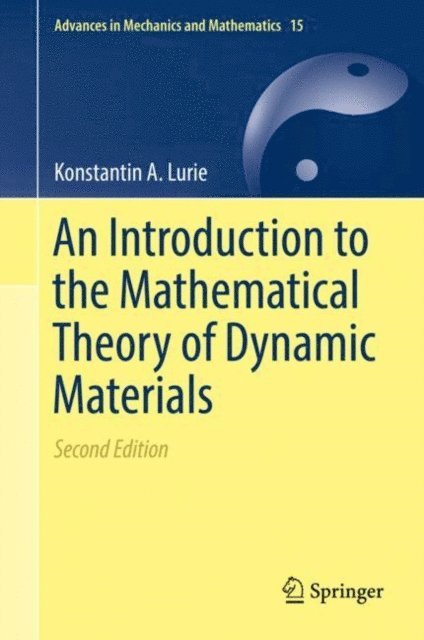 Konstantin A. Lurie - Introduction to the Mathematical Theory of Dynamic Materials, E-bok