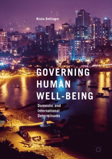 Nisha Bellinger - Governing Human Well-Being, E-bok