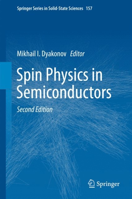 Mikhail I. Dyakonov - Spin Physics in Semiconductors, E-bok