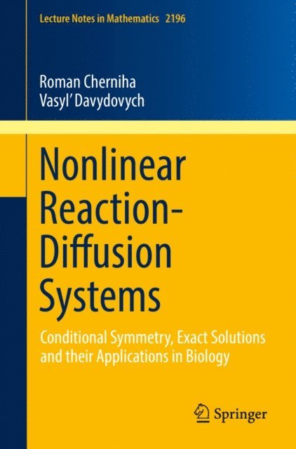 Vasyl' Davydovych, Roman Cherniha - Nonlinear Reaction-Diffusion Systems, E-bok