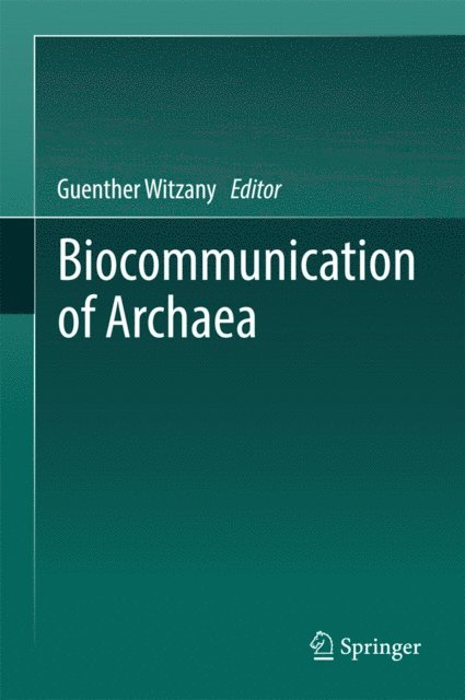 Guenther Witzany - Biocommunication of Archaea, E-bok