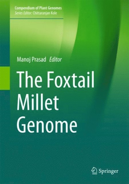 Manoj Prasad - Foxtail Millet Genome, E-bok