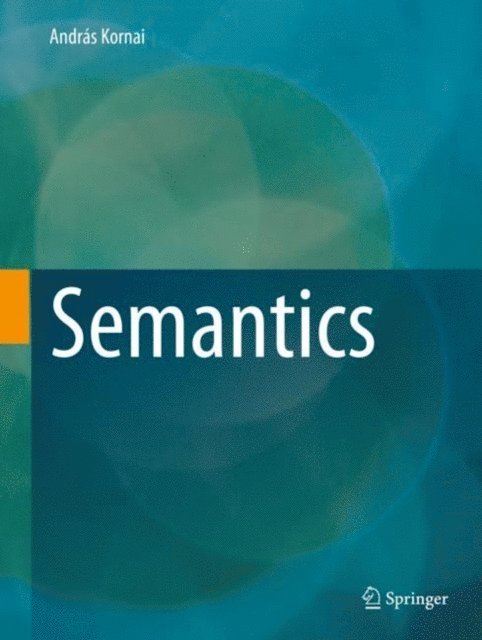 Andras Kornai - Semantics, E-bok
