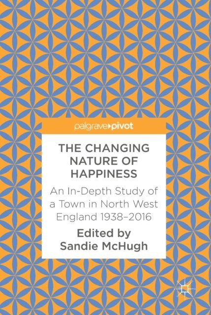 Sandie McHugh - Changing Nature of Happiness, E-bok