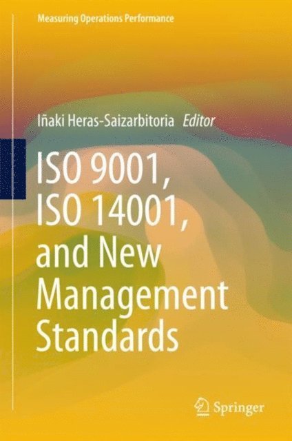 Inaki Heras-Saizarbitoria - ISO 9001, ISO 14001, and New Management Standards, E-bok