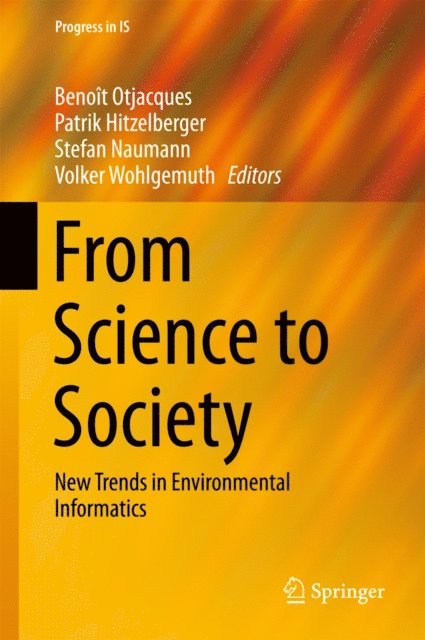 Volker Wohlgemuth, Stefan Naumann, Patrik Hitzelberger, Benoit Otjacques - From Science to Society, E-bok