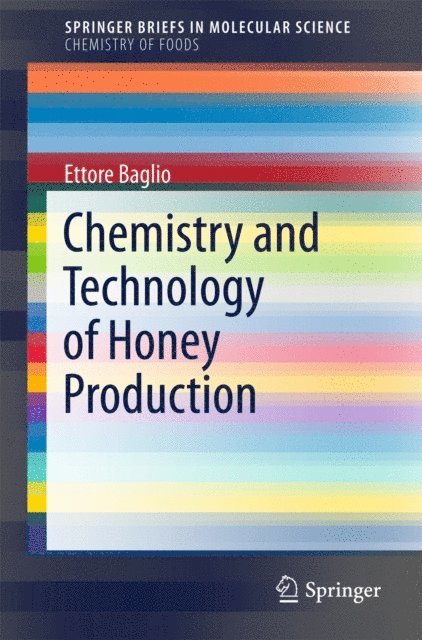 Ettore Baglio - Chemistry and Technology of Honey Production, E-bok